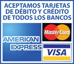 ACEPTAMOS TARJETAS DE CREDITO, VISA, MASTER CARD, AMERICAN EXPRESS